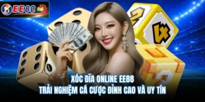 Xóc Đĩa Online EE88 - Trải Nghiệm Cá Cược Đỉnh Cao Và Uy Tín